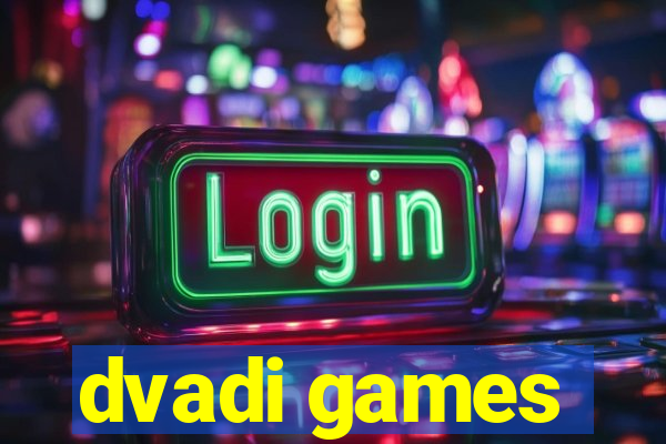 dvadi games